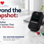Professional Banner for Hari Spandan Heart Care & Sleep Clinic featuring Dr. Gautam Swaroop, Interventional Cardiologist, with a Holter monitor device and the headline 'Beyond the Snapshot: What a Holter Monitor Catches That a Regular EKG Misses.' The image highlights continuous heart rhythm monitoring to detect irregular heart conditions that may not appear on a standard ECG.