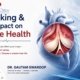 An educational medical poster from Hari Spandan Heart Care & Sleep Clinic titled "Smoking & Its Impact on Valve Health." Below a decorative heartbeat line, the text reads, "Smoking doesn't just affect your lungs— it harms your heart valves. Protect your heart. Choose a smoke-free life." On the bottom left is a portrait of Dr. Gautam Swaroop, Director & Head of Cardiac Sciences and Interventional Cardiologist. The right side features a large, detailed 3D illustration of a heart, with a circular magnified inset showing a detailed, colorful view of the inner heart valves. The background includes stylized wisps of smoke and a blue silhouette of a human torso highlighting the lungs and heart.